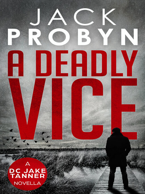 Title details for A Deadly Vice by Jack Probyn - Available